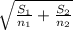 \sqrt{\frac{S_1}{n_1} +\frac{S_2}{n_2} }