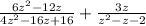 \frac{6z^2-12z}{4z^2-16z+16} +\frac{3z}{z^2-z-2} \\\\
