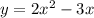 y=2x^2-3x