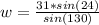 w = \frac{31*sin(24)}{sin(130)}