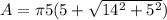 A = \pi 5(5+\sqrt{14^2+5^2})