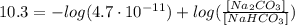 10.3 = -log(4.7 \cdot 10^{-11}) + log(\frac{[Na_{2}CO_{3}]}{[NaHCO_{3}]})