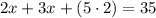 2x + 3x + (5\cdot2) = 35