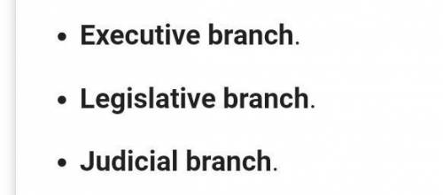 List the three branches of government created by the greeks​