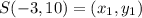S(-3, 10) = (x_1, y_1)