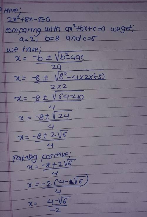 Solve using the quadratic formula 2x^2+8x-5=0
