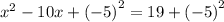 x^2-10x+\left(-5\right)^2=19+\left(-5\right)^2