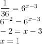 \dfrac{1}{36}=6^{x-3}\\&#10;6^{-2}=6^{x-3}\\&#10;-2=x-3\\&#10;x=1