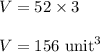 V=52\times 3\\\\V=156\ \text{unit}^3