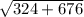 \sqrt{324+676}