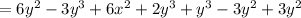 = 6 {y}^{2}  - 3 {y}^{3}  + 6 {x}^{2} + 2 {y}^{3} +  {y}^{3}    -  3 {y}^{2} + 3 {y}^{2}