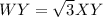 WY=\sqrt{3}XY