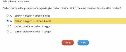 Select the correct answer.

Carbon burns in the presence of oxygen to give carbon dioxide. Which che