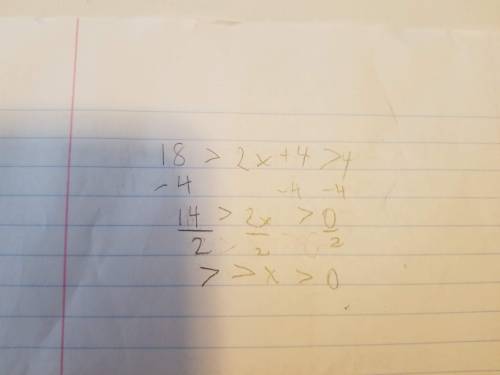 What is the x for 18 > 2x + 4 ≥ 4?