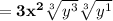 \bold{=3x^2\sqrt[3]{y^3}\sqrt[3]{y^1}}