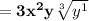 \bold{=3x^2y\sqrt[3]{y^1}}