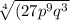 \sqrt[4]{(27 p^9 q^3}