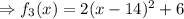 \Rightarrow f_3(x)=2(x-14)^2+6
