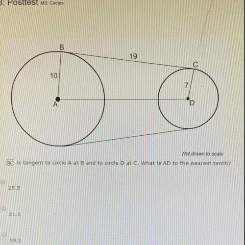 Bc is tangent to circle a at b and to circle d at c. what is ad to the nearest tenth?  a.25.5&lt;