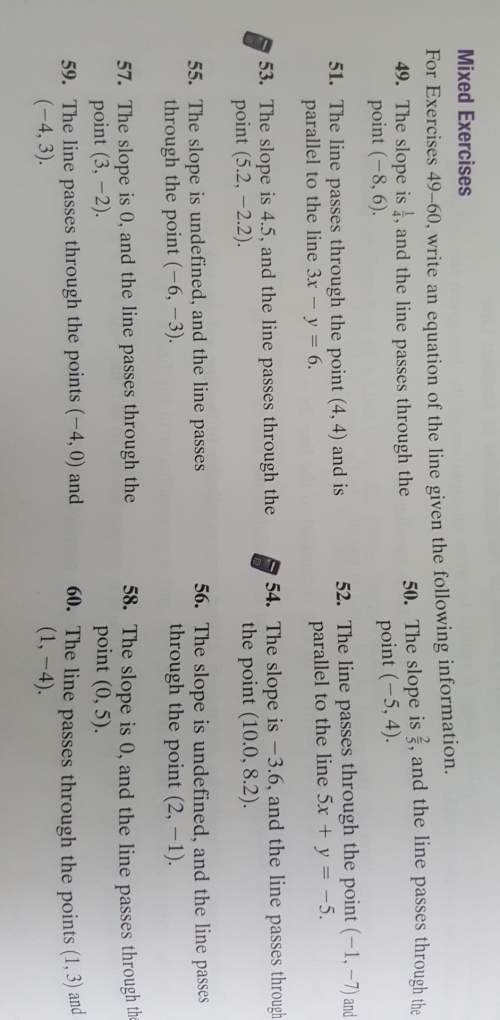 Me with number 55 &amp; 56. i need the answer very quick.use the point-slope formula