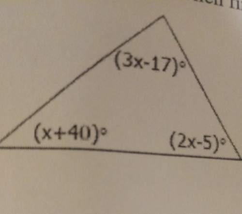 Find the value of x. then find the measure of each interior angle