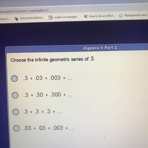 Choose the infinite geometric series of .3. pls i’m so close to graduating