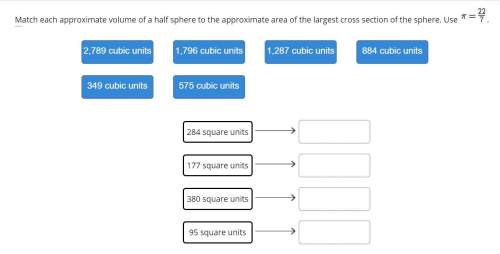 Match each approximate volume of a half sphere to the approximate area of the largest cross section