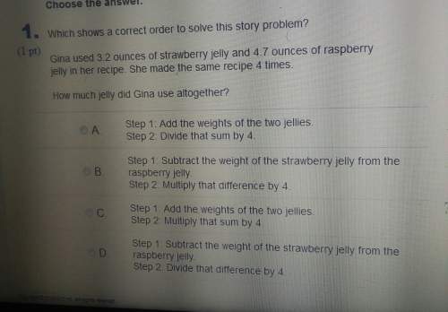 Which shows a correct order to solve the story problem jenny hughes is 3.2 oz of strawberry gelatin