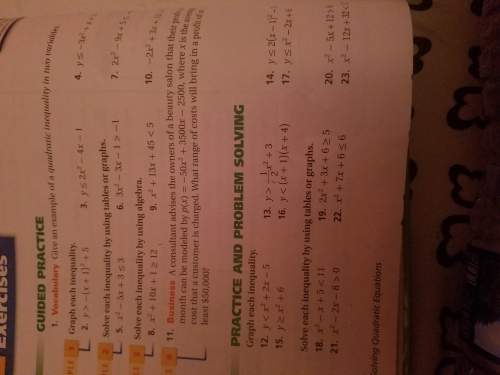 Solve each inequality using algebra (12-17) me