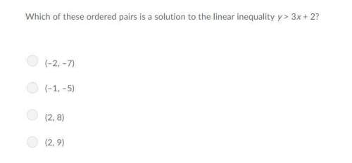 Which of these ordered pairs is a solution to this inequality? y &gt; 3x+2