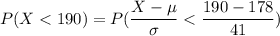P(X< 190)=P(\dfrac{X-\mu}{\sigma}
