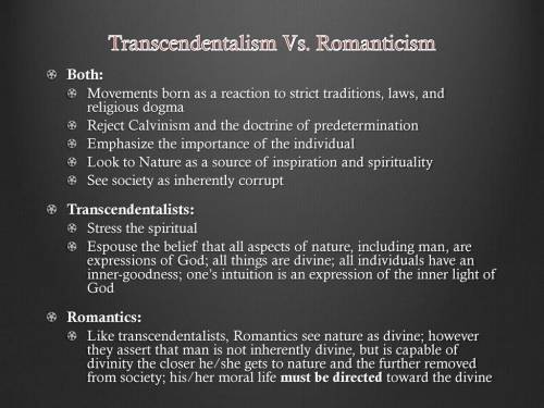 How are Romanticism and Transcendentalism connected? What do the two period or philosophies have in