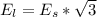 E_l = E_s * \sqrt3