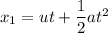 x_{1}=ut+\dfrac{1}{2}at^2