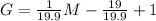 G = \frac{1}{19.9}M - \frac{19}{19.9} + 1