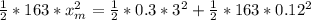 \frac{1}{2} *  163   *  x_m^2 =  \frac{1}{2}* 0.3 *   3^2   +  \frac{1}{2} *  163 *  0.12^2