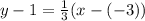y - 1 = \frac{1}{3}(x - (-3))