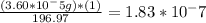 \frac{(3.60*10^-5 g) *(1)}{196.97} = 1.83*10^-7