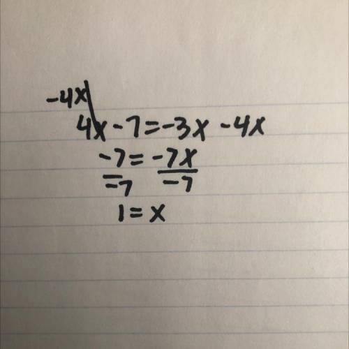 Solve on paper insert picture of work 4x-7=-3x