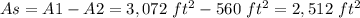 As=A1-A2=3,072 \ ft^2- 560\ ft^2=2,512 \ ft^2