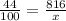 \frac{44}{100}  =  \frac{816}{x}