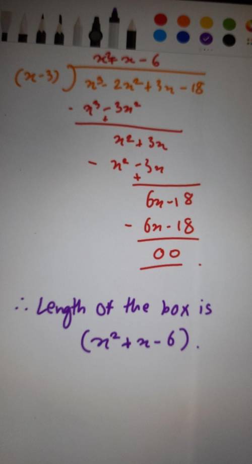Can anyone help me out please? A rectangle has an area of (x^3- 2x^2 +3x- 18) square meters and a wi