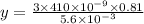 y =\frac{3 \times 410 \times 10^{-9} \times 0.81}{5.6 \times 10^{-3} }