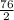 \frac{76}{2}