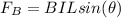 F_B  = BILsin(\theta )