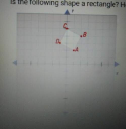 Is the following shape a rectangle? how do you know?