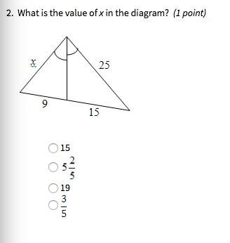 2. what is the value of x in the diagram? (1 point)