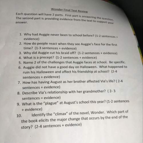 Questions from the book wonder each question will have 2 parts. the 1st part is answering the