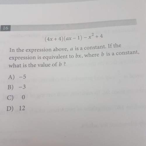 (4x+4)(ax-1)-x^2+4 in the expression above, a is a constant. if the expression is equivalent t