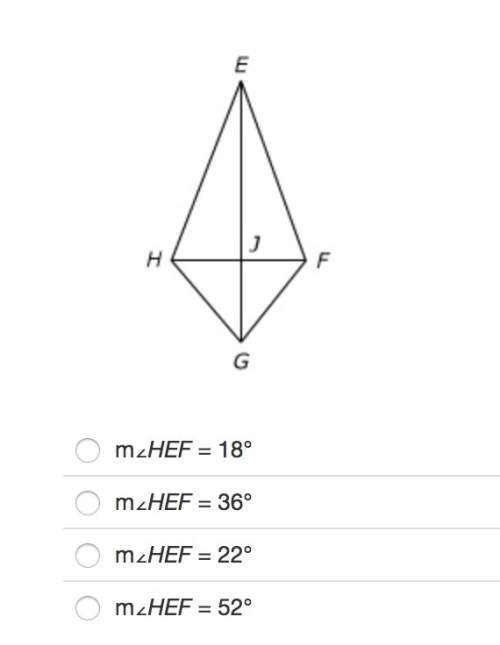 In kite efgh, m∠jfe=72°. identify m∠hef.